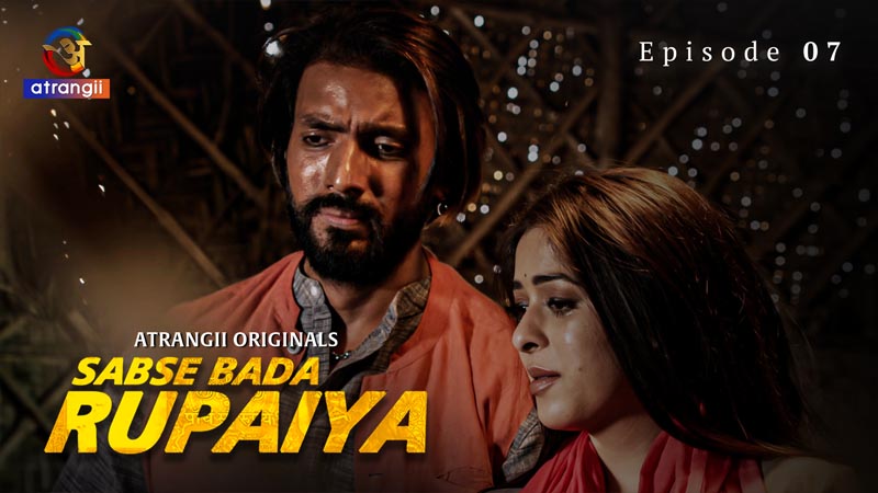 Sabse Bada Rupaiya | Season 01 | Episode 07